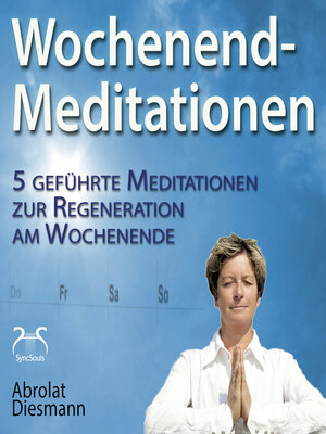 cover image of Wochenend-Meditationen--5 geführte Meditationen zur Regeneration am Wochenende--Gesund und Fit durch Meditation